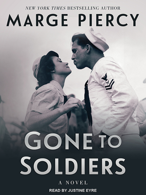 Title details for Gone to Soldiers by Marge Piercy - Available